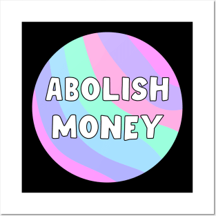 Abolish Money Posters and Art